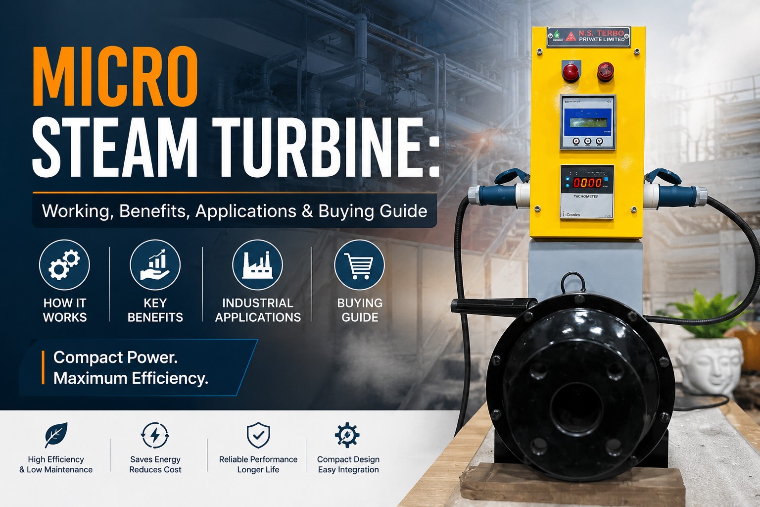 Micro Steam Turbine: Working, Benefits, Applications & Buying Guide